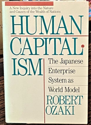 Item #68805 Human Capitalism. Robert Ozaki
