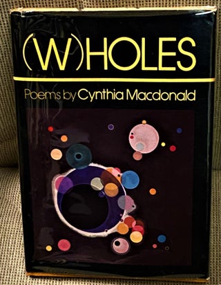 Item #68851 (W)holes. Cynthia Macdonald