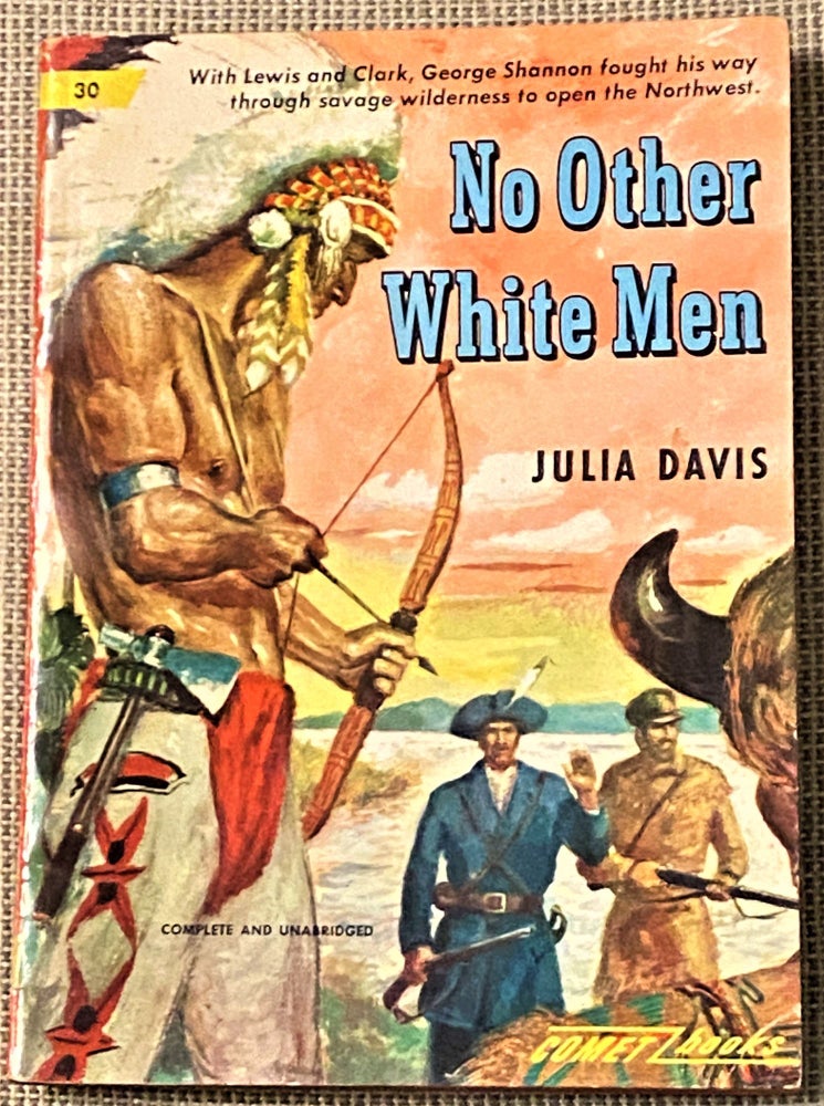 Item #68907 No Other White Men. Julia Davis.