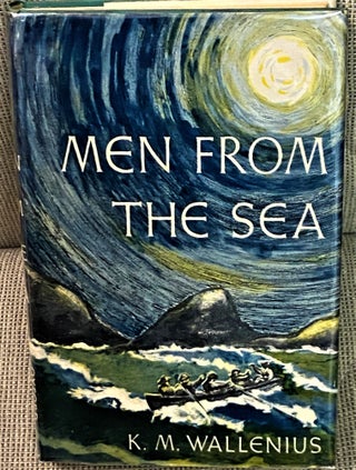 Item #68911 Men from the Sea. K M. Wallenius