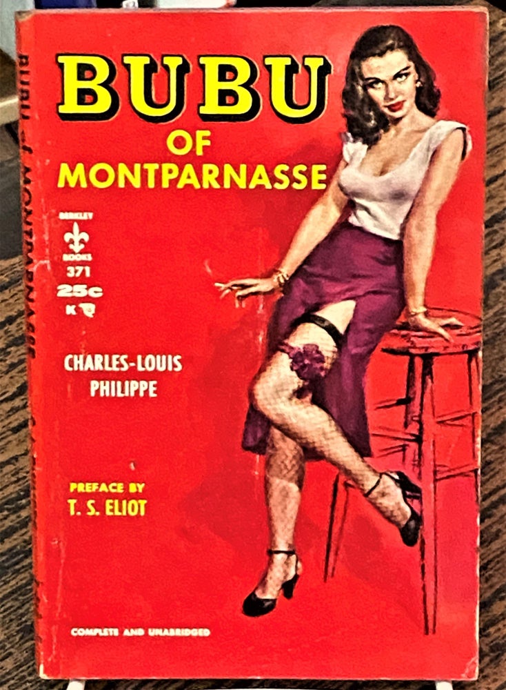 Item #69024 Bubu of Montparnasse. T. S. Eliot Charles-Louis Philippe, foreword.