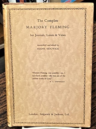 Item #69058 The Complete Marjory Fleming, Her Journals, Letters & Verses. Frank Sidgwick...