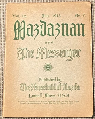Item #69081 Mazdaznan and the Messenger, July 1913. M E. R. Hilton