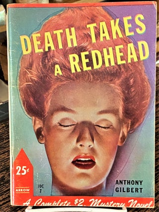 Item #69153 Death Takes a Redhead. Anthony Gilbert
