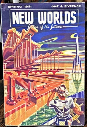 Item #69268 New Worlds Fiction of the Future Spring 1951. John Christopher A. Bertram Chandler,...