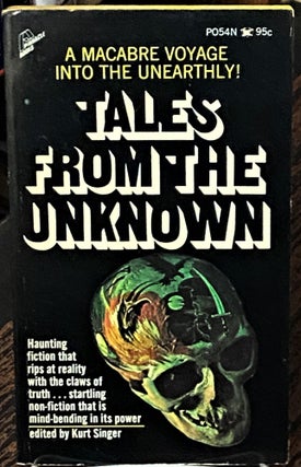 Item #69269 Tales from the Unknown. Kurt Singer, W. B. Seabrook Jack London, Lord Lytton