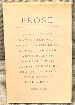 Item #69283 Prose, Number 8. David Bromwich Harold Bloom, Paul Metcalf, Richard Howard, Katherine...