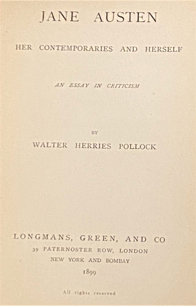 Item #69295 Jane Austen, Her Contemporaries and Herself, An Essay in Criticism. Walter Herries Pollock.