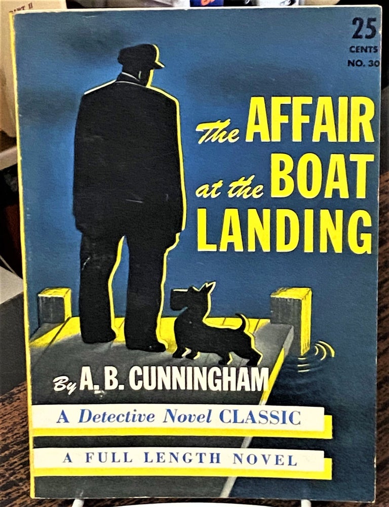 Item #69307 The Affair at the Boat Landing. A. B. Cunningham.