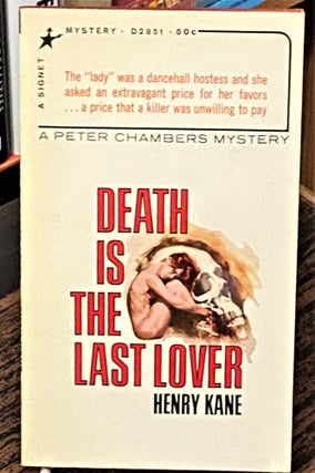 Item #69486 Death is the Last Lover. Henry Kane