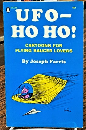 Item #69519 UFO - Ho Ho! Joseph Farris