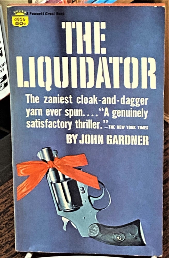 Item #69625 The Liquidator. John Gardner.