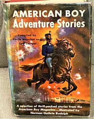 Item #69670 American Boy Adventure Series. Cecile Matschat, Carl Carmer