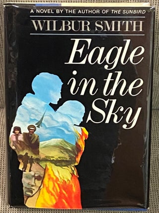 Item #69723 Eagle in the Sky. Wilbur Smith