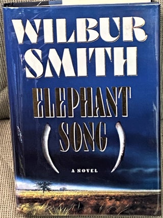 Item #69750 Elephant Song. Wilbur Smith