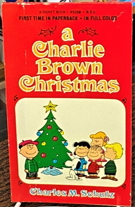 Item #69779 A Charlie Brown Christmas. Charles M. Schulz