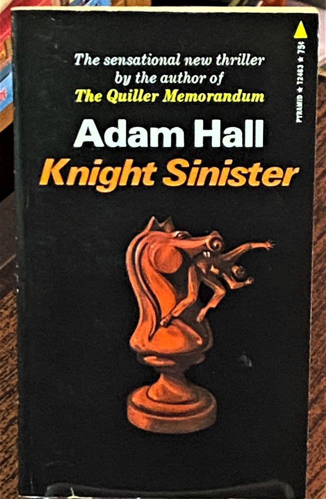 Item #69843 Knight Sinister. Adam Hall.