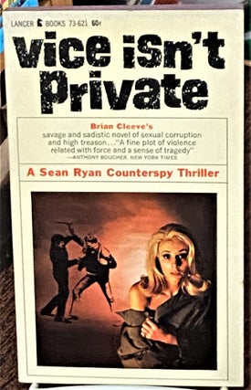Item #69906 Vice Isn't Private. Brian Cleeve