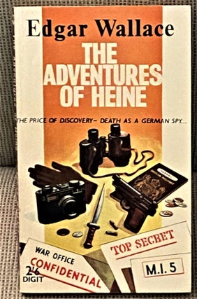 Item #69939 The Adventures of Heine. Edgar Wallace