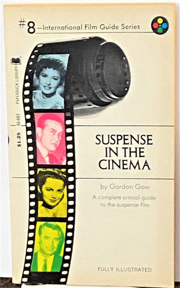 Item #70007 Suspense in the Cinema. Gordon Gow.