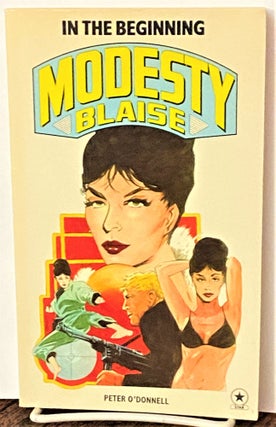 Item #70047 Modesty Blaise, In the Beginning. Peter O'Donnell