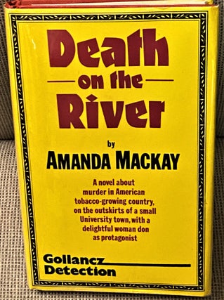 Item #70133 Death on the River. Amanda MacKay