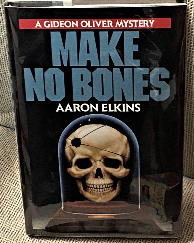 Item #70141 Make No Bones. Aaron Elkins.