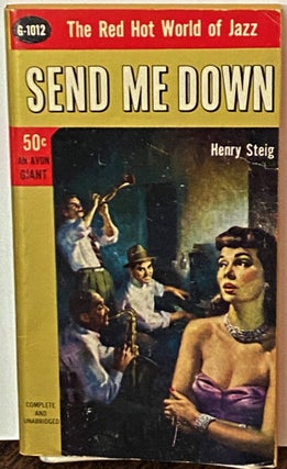 Item #70211 Send Me Down. Henry Steig