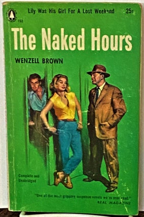 Item #70239 The Naked Hours. Wenzell Brown