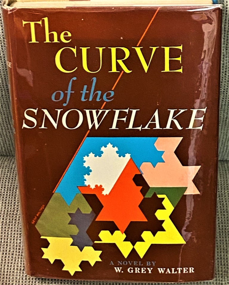 Item #70254 The Curve of the Snowflake. W. Grey Walter.