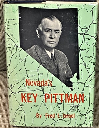 Item #70322 Nevada's Key Pittman. Fred L. Israel