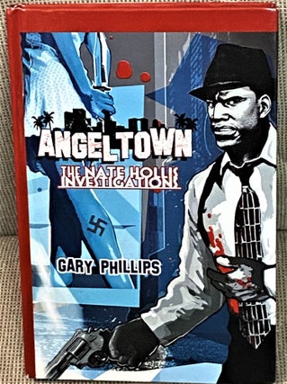 Item #70437 Angeltown, The Nate Hollis Investigations. Gary Phillips