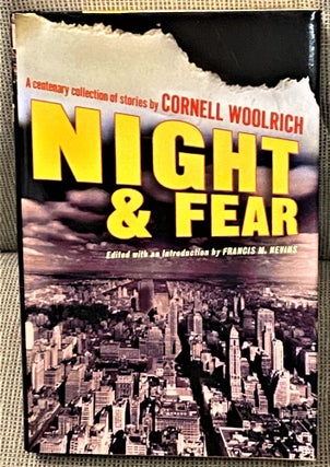 Item #70546 Night and Fear: A Centenary Collection of Stories by Cornell Woolrich. Cornell...