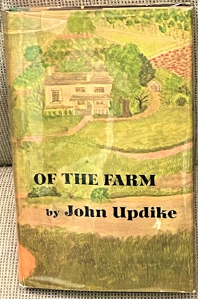 Item #70550 Of the Farm. John Updike