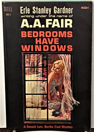 Item #70563 Bedrooms Have Windows. A A. Fair, Erle Stanley Gardner