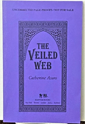 Item #70705 The Veiled Web. Catherine Asaro