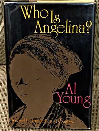 Item #70720 Who is Angelina? Al Young