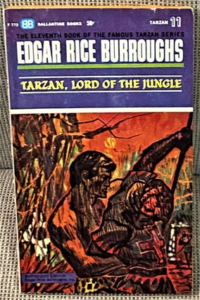 Item #70755 Tarzan, Lord of the Jungle. Edgar Rice Burroughs