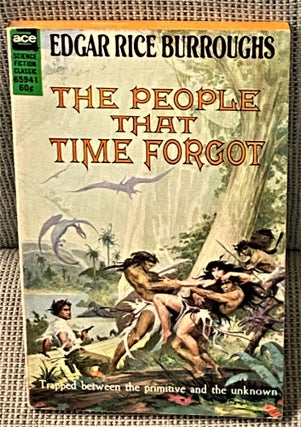 Item #70810 The People that Time Forgot. Edgar Rice Burroughs