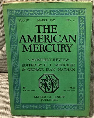 Item #71030 The American Mercury, March 1925, Volume IV, Number 15. H L. Mencken, George Jean...