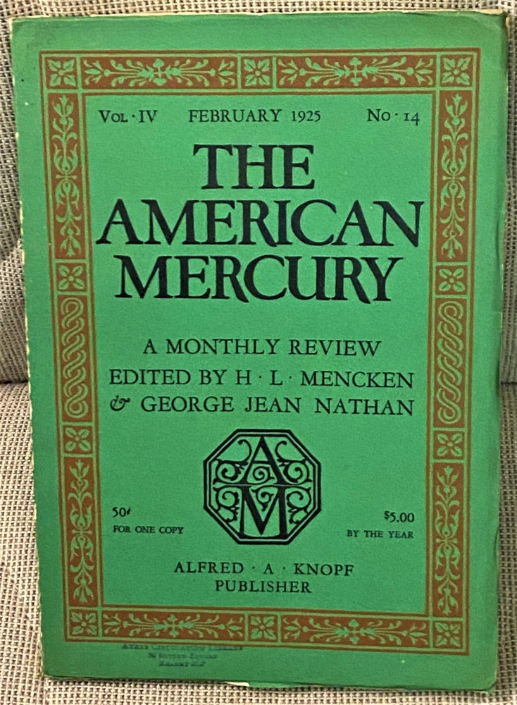 Item #71031 The American Mercury, February 1925, Volume IV, Number 14. H L. Mencken, George Jean Nathan, James Branch Cabell Herbert Asbury, others, Edgar Lee Masters.