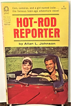 Item #71062 Hot-Rod Reporter. Allan L. Johnson