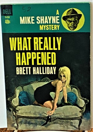 Item #71136 What Really Happened. Brett Halliday
