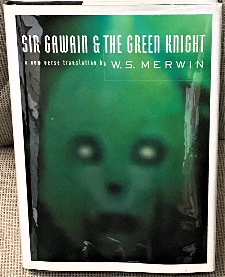 Item #71165 Sir Gawain & the Green Knight. W S. Merwin.