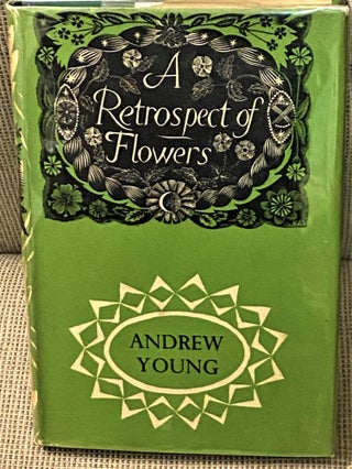 Item #71171 A Retrospect of Flowers. Andrew Young