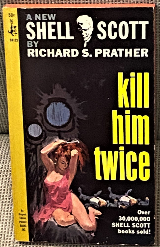 Item #71177 Kill Him Twice. Richard S. Prather.