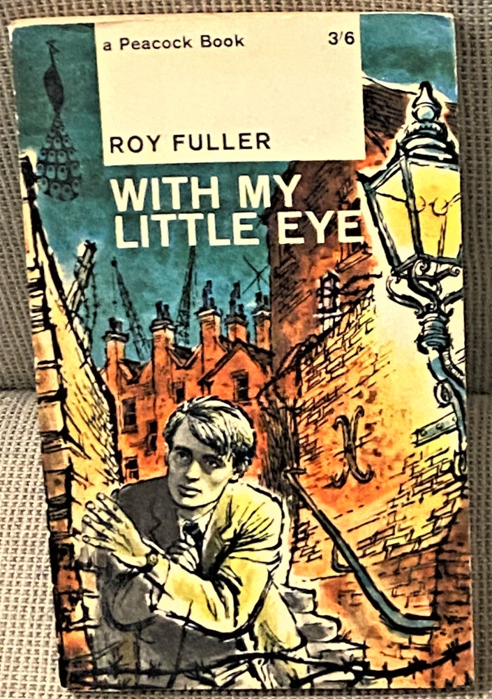 Item #71178 With My Little Eye. Roy Fuller.