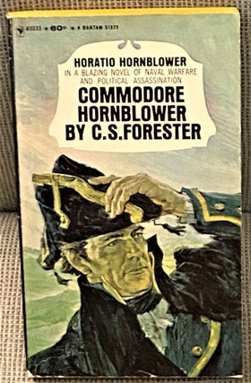 Item #71256 Commodore Hornblower. C S. Forester