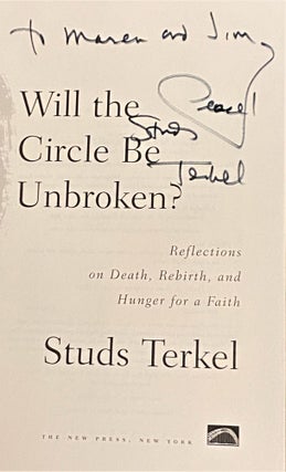 Will the Circle Be Unbroken? Reflections on Death, Rebirth, and Hunger for a Faith