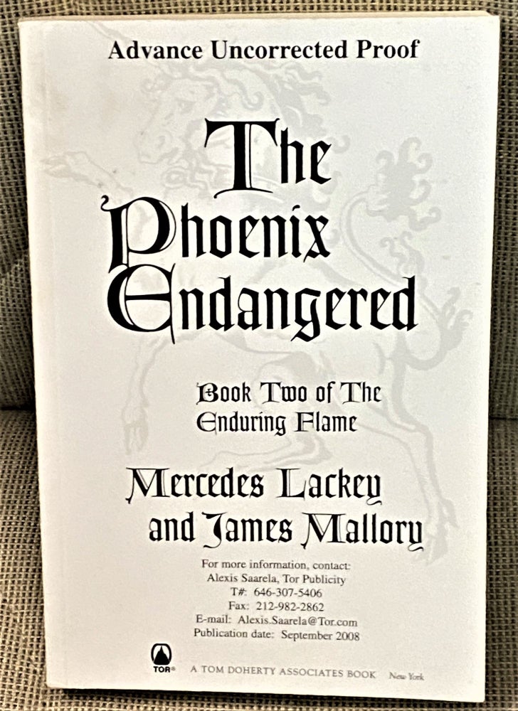 Item #71298 The Phoenix Endangered, Book Two of the Eternal Flame. Mercedes Lackey, James Mallory.